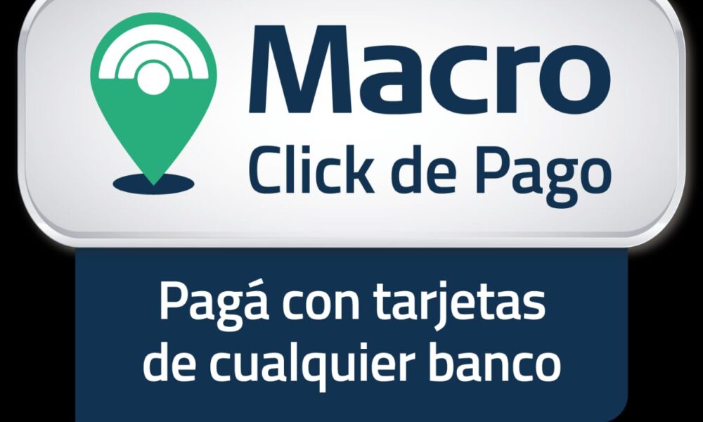 Con "Macro Click" se suma una alternativa para facilitar el pago a los contribuyentes