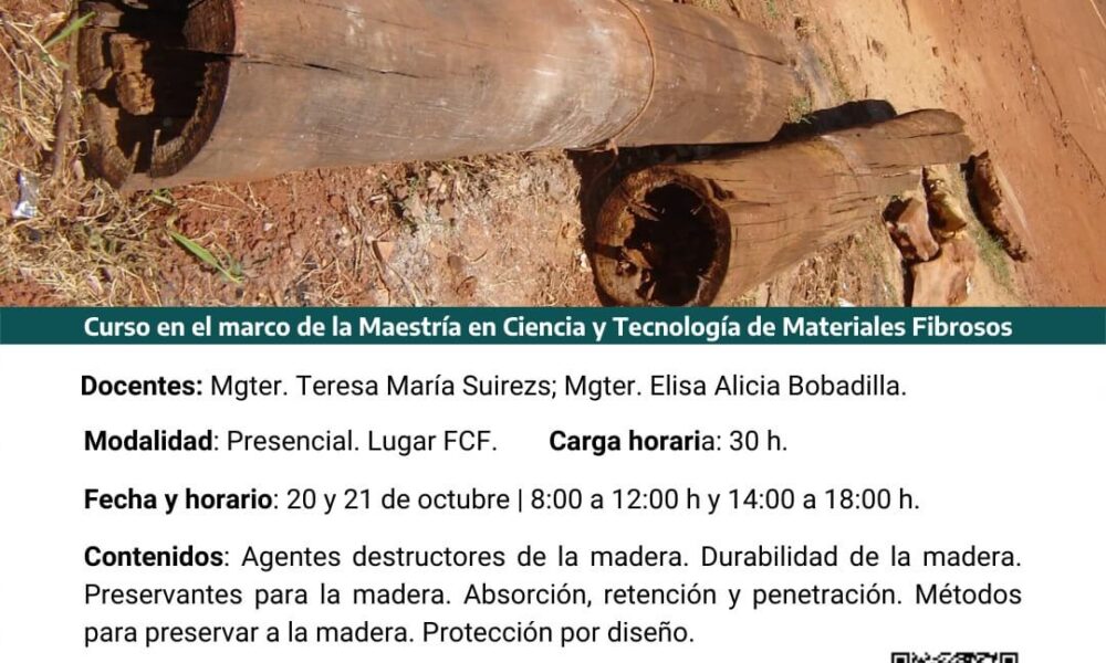 La FCF invita al curso de posgrado “Agentes destructores y métodos de preservación de las maderas”