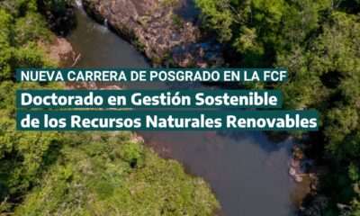 La Facultad de Ciencias Forestales dictará el Doctorado en Gestión Sostenible de los Recursos Naturales Renovables
