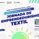 Proyectate abrirá las inscripciones a la “Jornada de emprendedurismo textil”