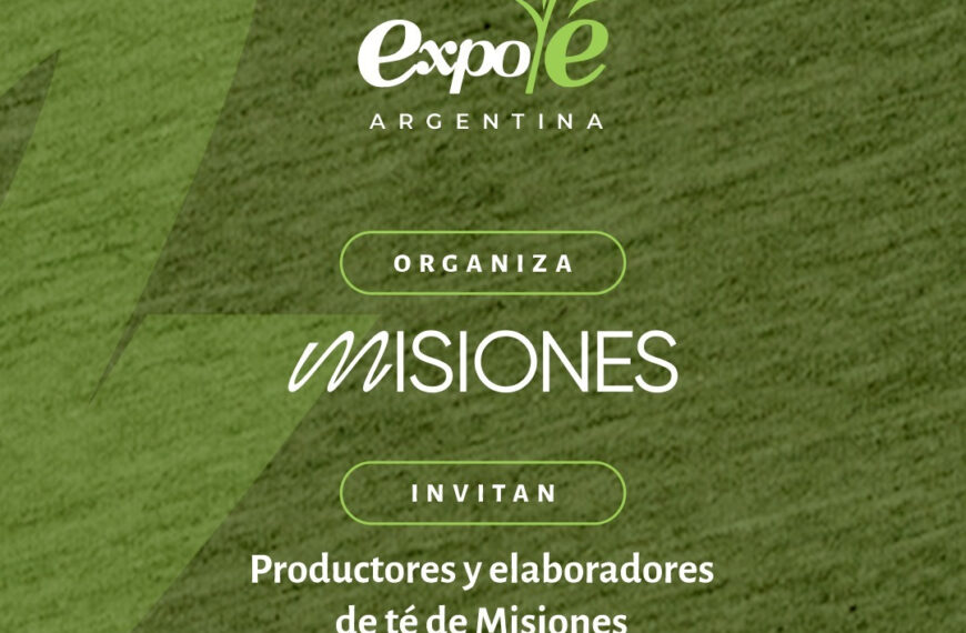 Posadas será sede de la Expo Té Argentina